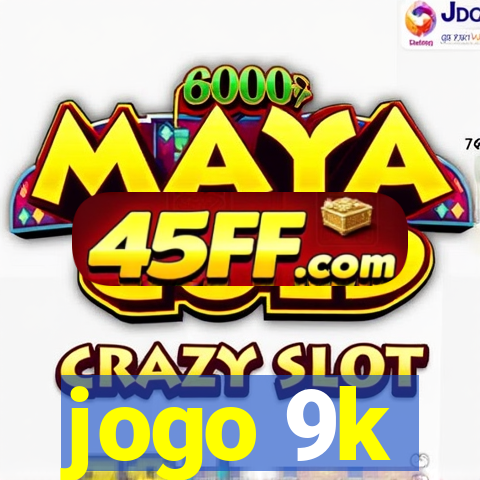 jogo 9k